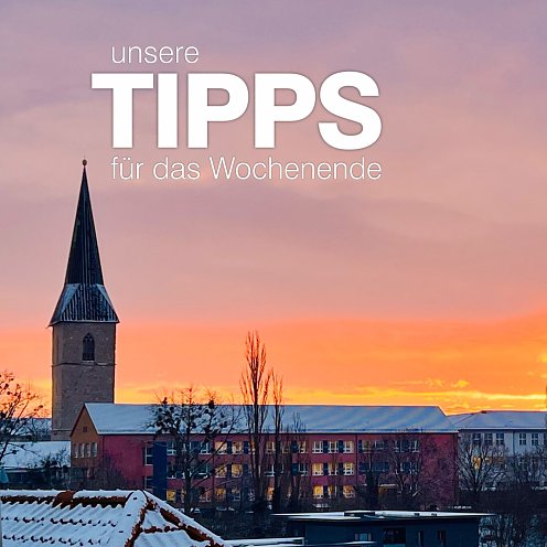 Bild: Tipps zum Wochenende